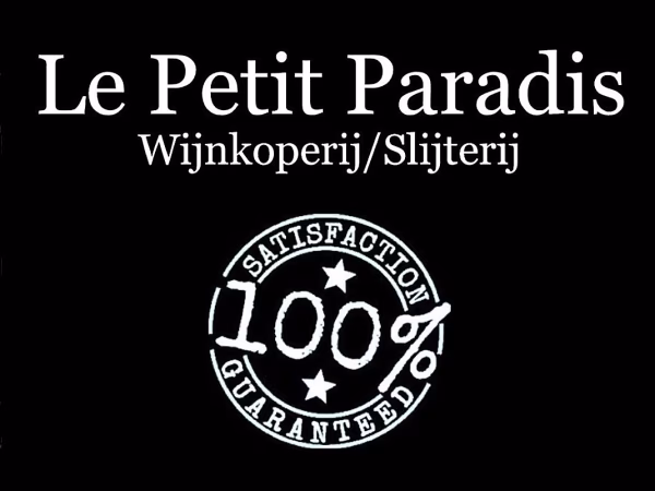 Le Petit Paradis Wijnkoperij/Slijterij