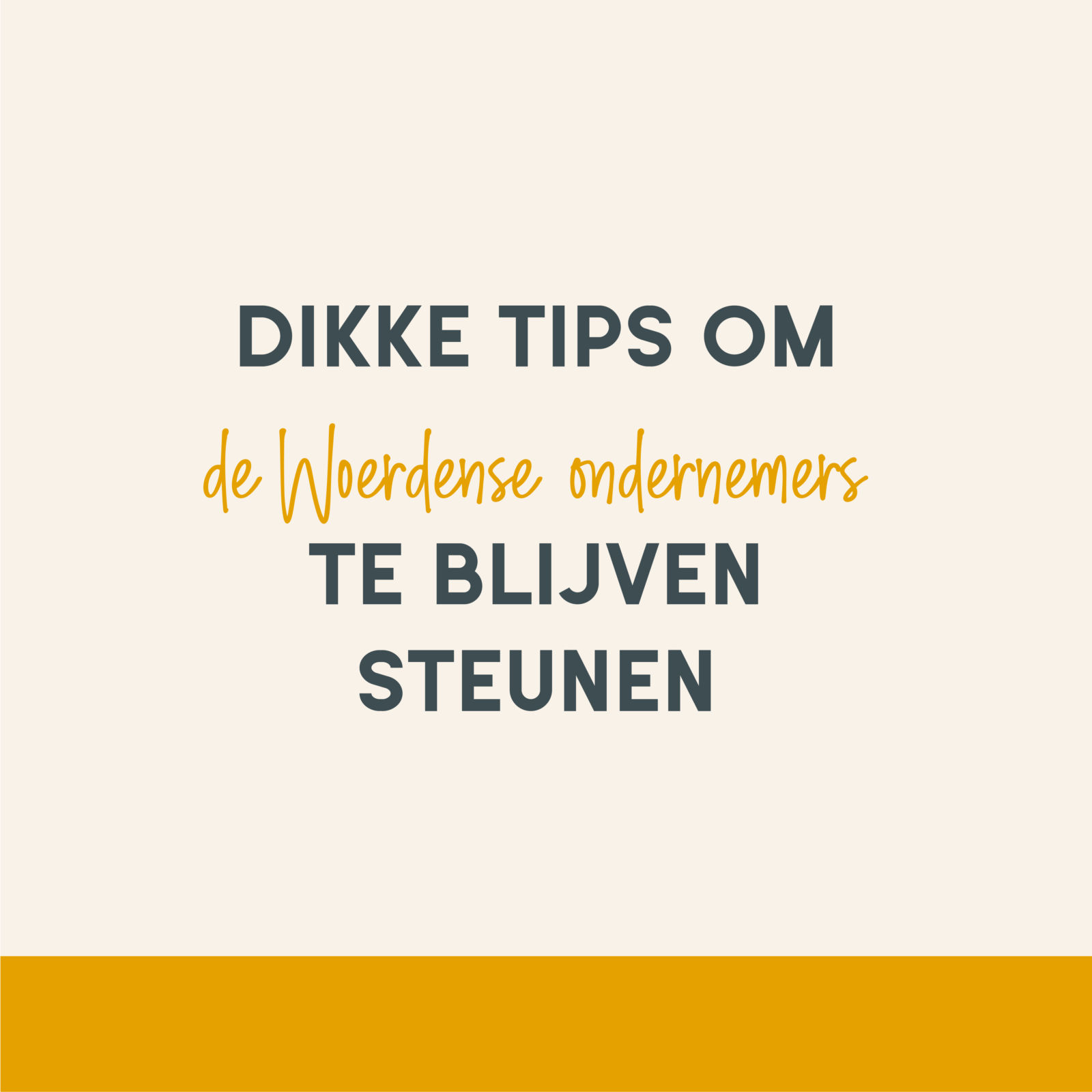 DIKKE TIPS om de Woerdense ondernemers te steunen