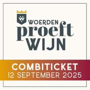 🍷🍴 Combiticket – Woerden proeft Wijn! 2025